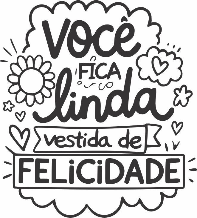 imagem do arquivo vetor para download Vetor Você fica linda vestida de FELICIDADE
